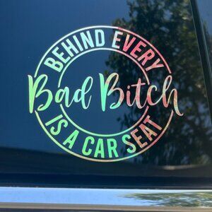Bad B*tch Car Seat Car Decal